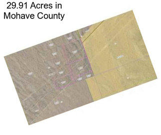 29.91 Acres in Mohave County