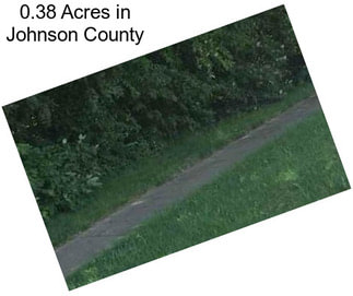 0.38 Acres in Johnson County