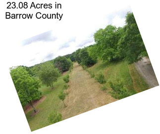 23.08 Acres in Barrow County