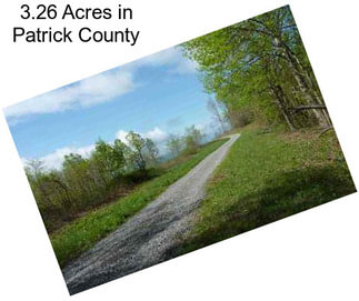 3.26 Acres in Patrick County