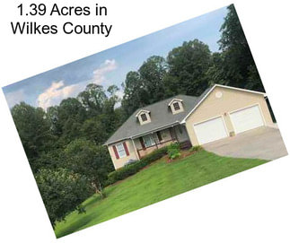 1.39 Acres in Wilkes County