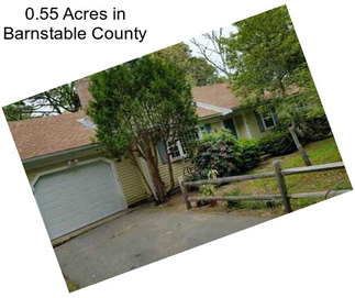 0.55 Acres in Barnstable County