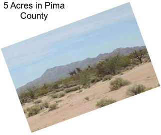 5 Acres in Pima County