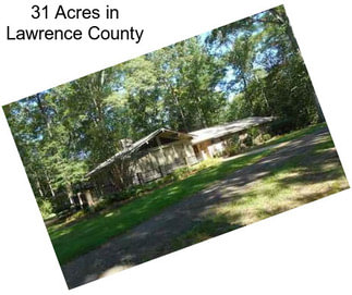 31 Acres in Lawrence County