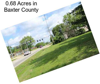 0.68 Acres in Baxter County