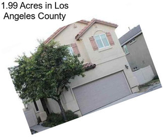 1.99 Acres in Los Angeles County