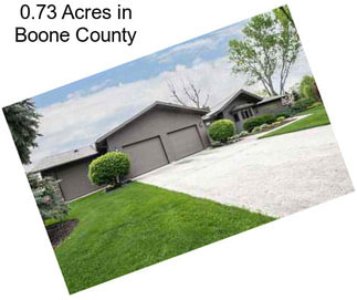 0.73 Acres in Boone County