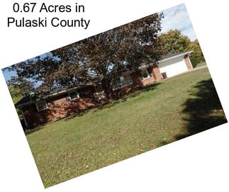 0.67 Acres in Pulaski County