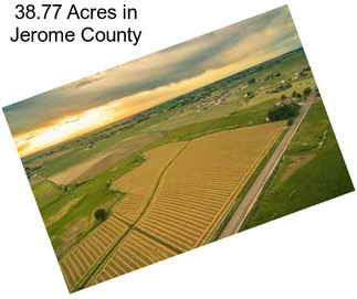 38.77 Acres in Jerome County