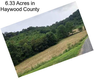 6.33 Acres in Haywood County