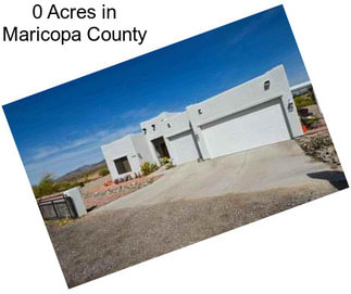 0 Acres in Maricopa County