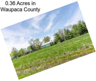 0.36 Acres in Waupaca County