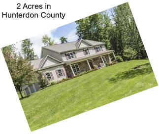 2 Acres in Hunterdon County