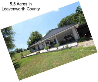 5.5 Acres in Leavenworth County