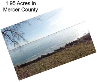 1.95 Acres in Mercer County