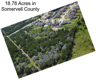 18.78 Acres in Somervell County