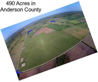 490 Acres in Anderson County