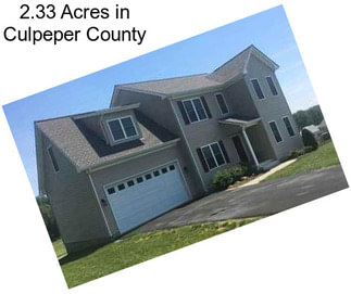 2.33 Acres in Culpeper County