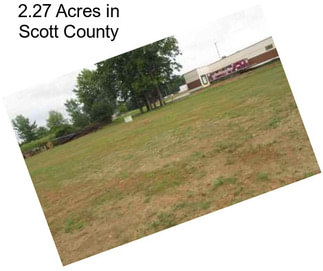 2.27 Acres in Scott County