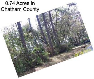 0.74 Acres in Chatham County