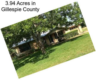 3.94 Acres in Gillespie County