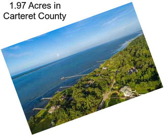 1.97 Acres in Carteret County