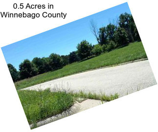 0.5 Acres in Winnebago County