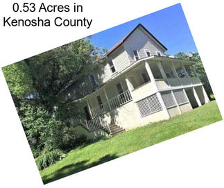 0.53 Acres in Kenosha County