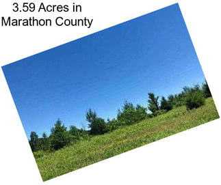 3.59 Acres in Marathon County