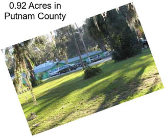 0.92 Acres in Putnam County