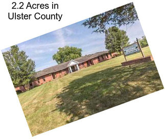 2.2 Acres in Ulster County