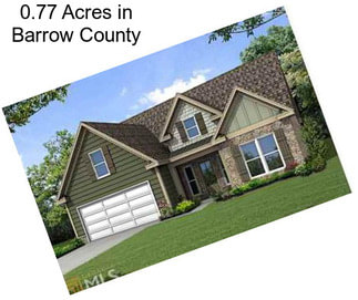 0.77 Acres in Barrow County