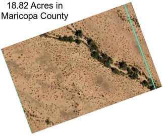 18.82 Acres in Maricopa County