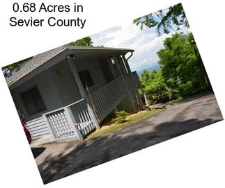 0.68 Acres in Sevier County