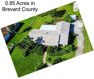 0.85 Acres in Brevard County