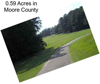 0.59 Acres in Moore County