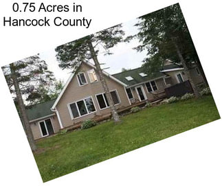 0.75 Acres in Hancock County