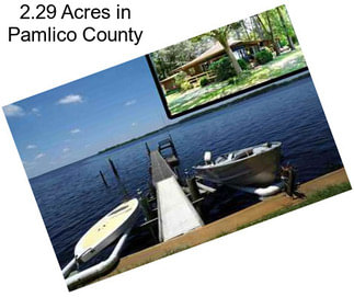 2.29 Acres in Pamlico County