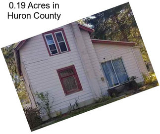 0.19 Acres in Huron County