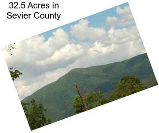 32.5 Acres in Sevier County