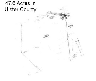 47.6 Acres in Ulster County