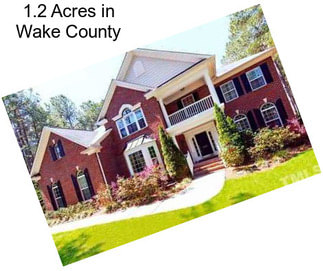 1.2 Acres in Wake County