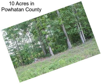 10 Acres in Powhatan County