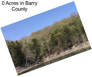 0 Acres in Barry County