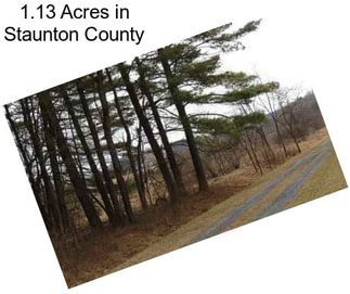 1.13 Acres in Staunton County