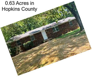 0.63 Acres in Hopkins County
