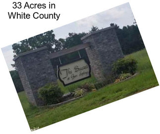 33 Acres in White County