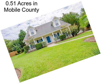 0.51 Acres in Mobile County