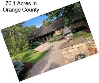 70.1 Acres in Orange County
