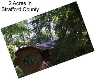 2 Acres in Strafford County